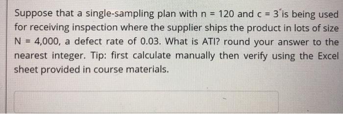 Solved Suppose that a single-sampling plan with n = 120 and | Chegg.com