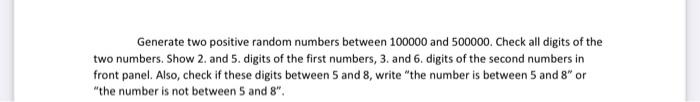 Solved Generate two positive random numbers between 100000 | Chegg.com