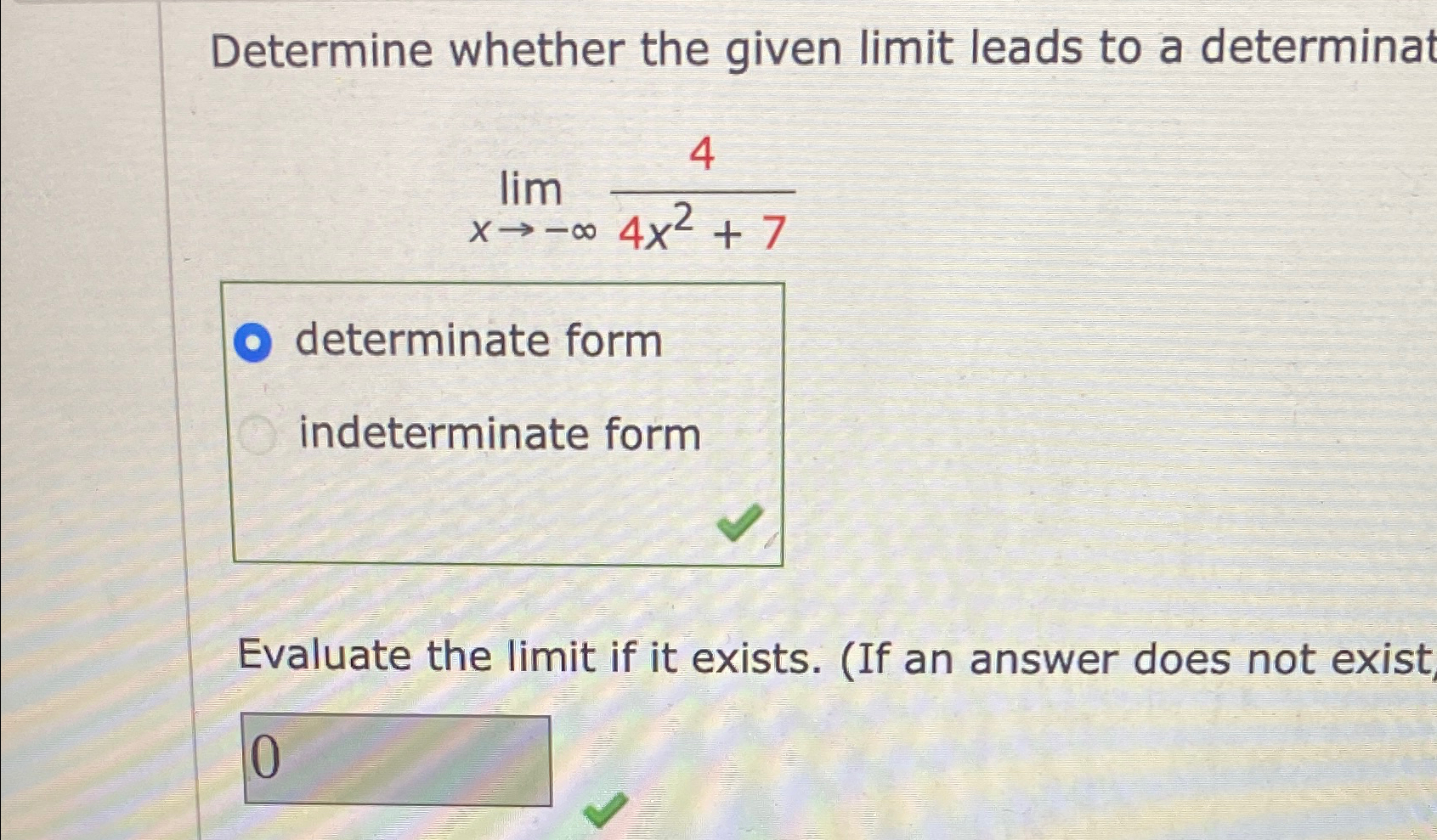 Solved Determine whether the given limit leads to a | Chegg.com