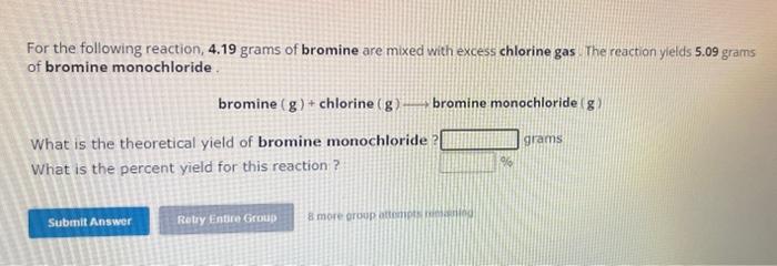 Solved For The Following Reaction 4 19 Grams Of Bromine Are Chegg Com   Image