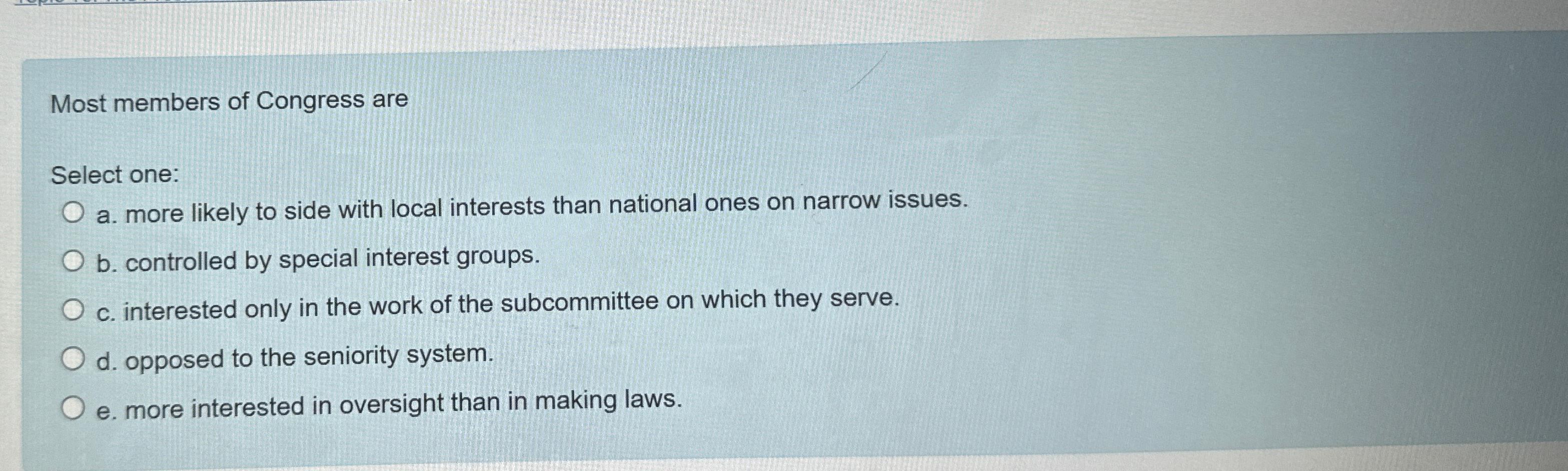 Solved Most Members Of Congress AreSelect One:a. ﻿more | Chegg.com