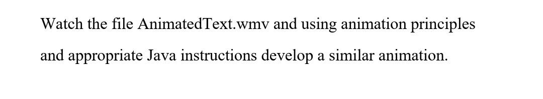 Solved Animated Text FILE Watch the file AnimatedText.wmv | Chegg.com