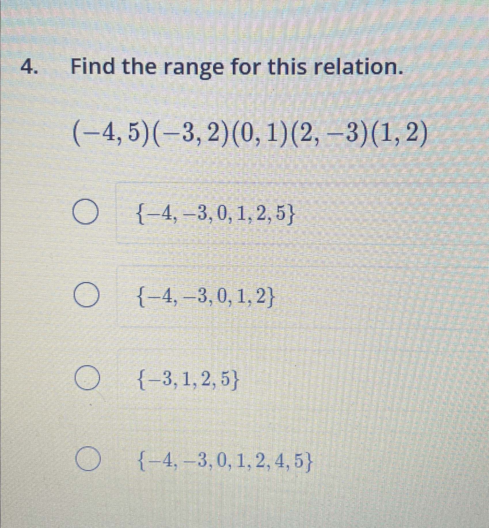 Solved Find the range for this relation. ﻿The bottom are the | Chegg.com