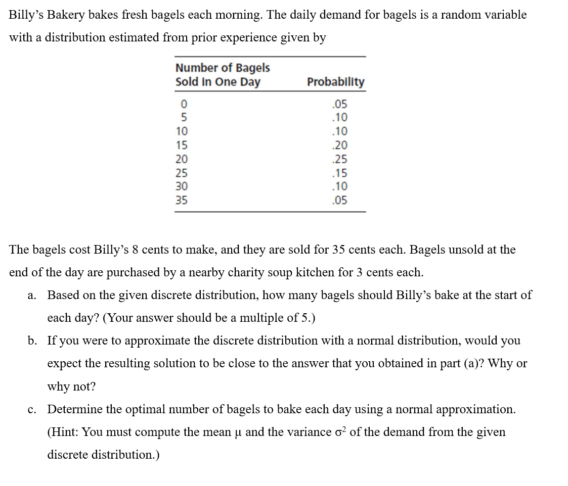 Solved Billy's Bakery Bakes Fresh Bagels Each Morning. The | Chegg.com