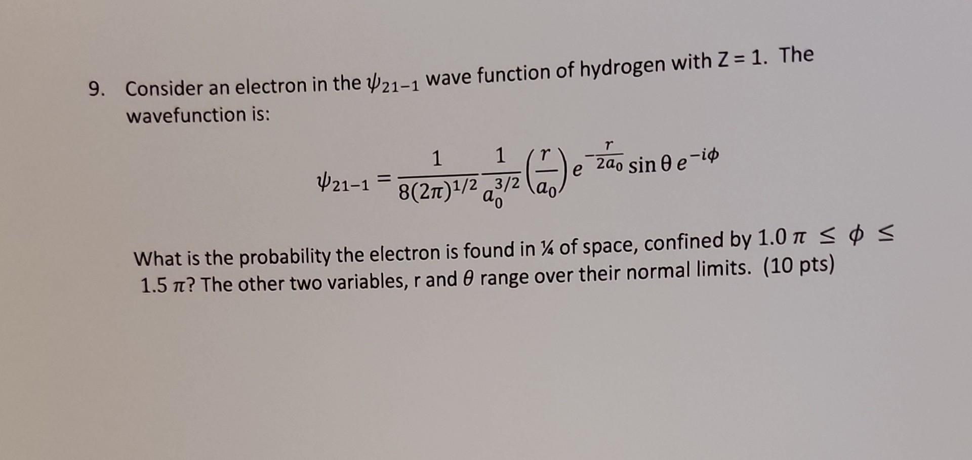 Solved 8 Consider The Hydrogen Atom Wavefunction ψ210 The