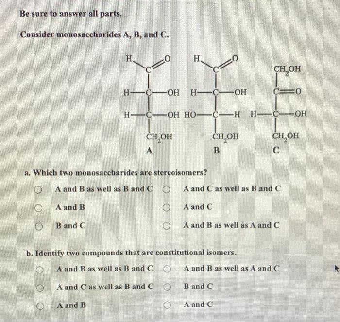 Solved Be Sure To Answer All Parts. Consider Monosaccharides | Chegg.com