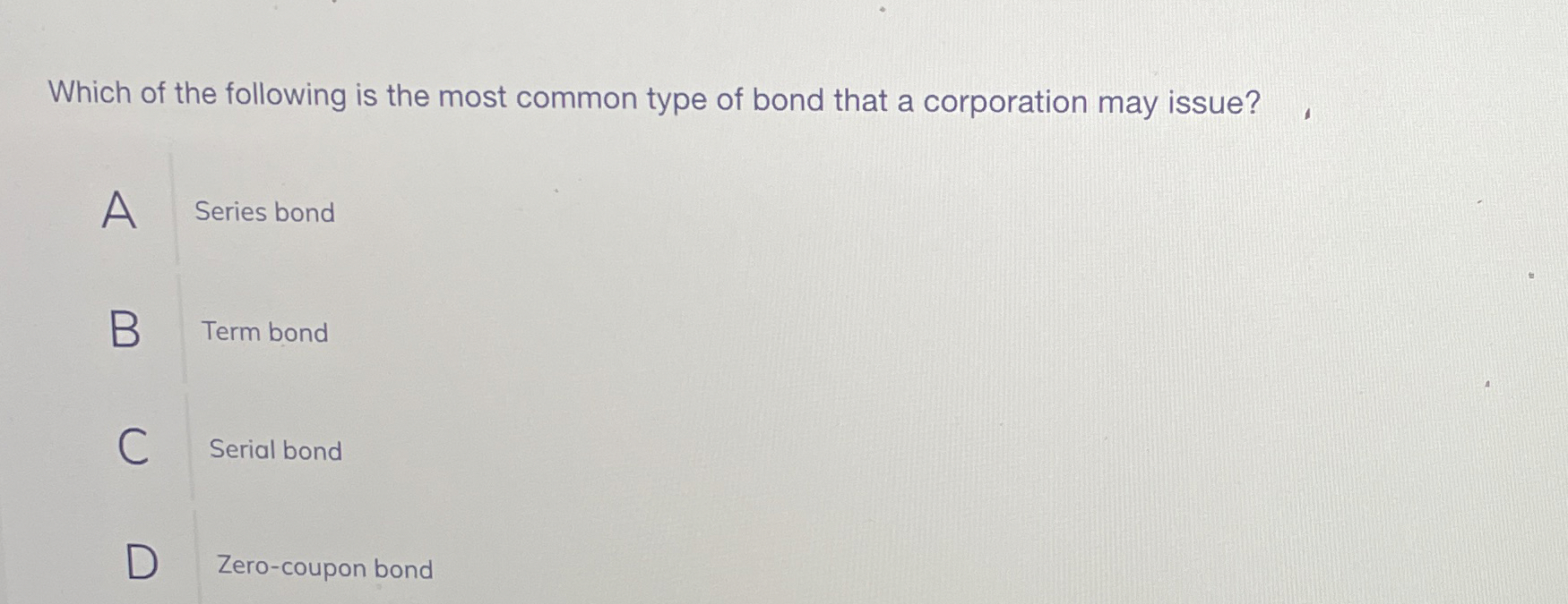 Solved Which of the following is the most common type of | Chegg.com