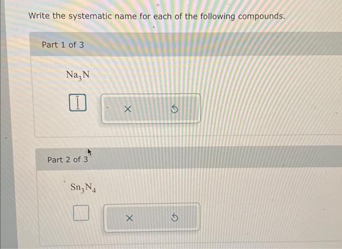 Solved Write the systematic name for each of the following | Chegg.com