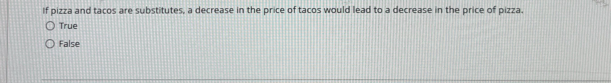 Solved If pizza and tacos are substitutes, a decrease in the | Chegg.com