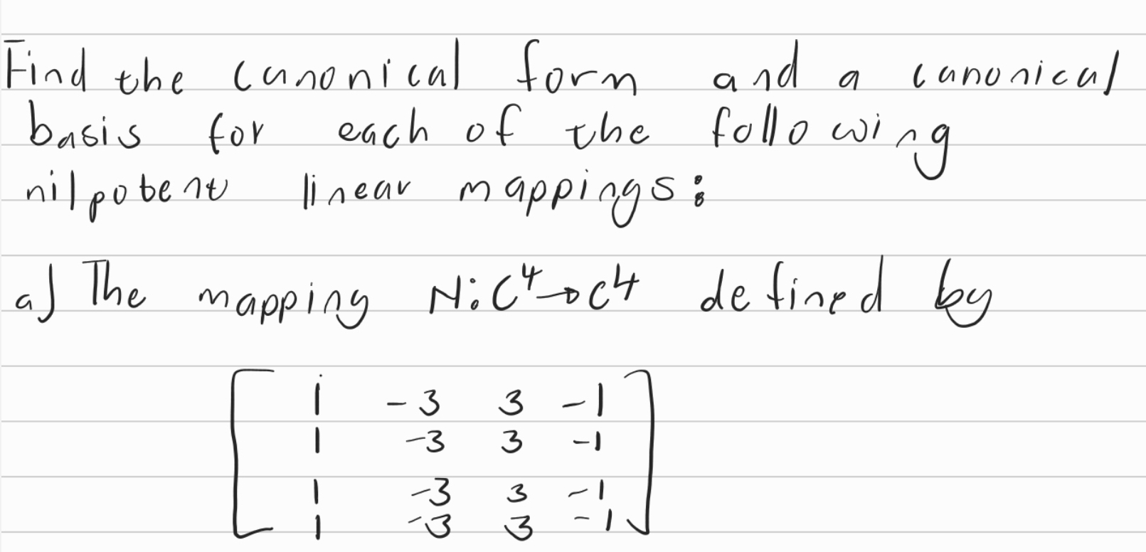 Solved Find the cunonical form and a canonical basis for | Chegg.com