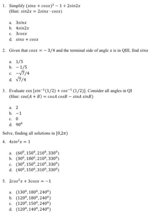 Solved 1. Simplify (sinx + cosx)* - 1+ 2sin2x (Hint; sin2x = | Chegg.com