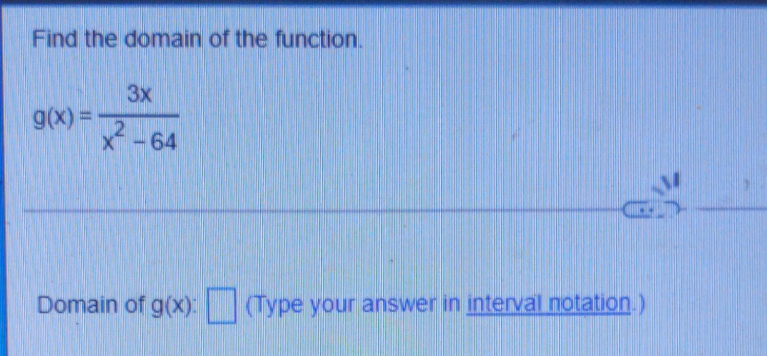 Solved Find The Domain Of The Function 3x G X X2 64 X