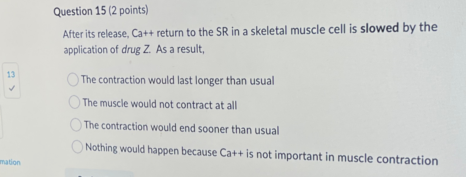 Solved Question 15 (2 ﻿points)After its release, Ca++ | Chegg.com
