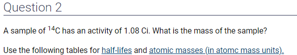 A sample of 14C has an activity of 1.08 ﻿Ci. ﻿What is | Chegg.com