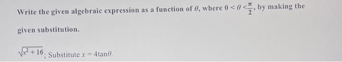 Solved Write the given algebraic expression as a function of | Chegg.com