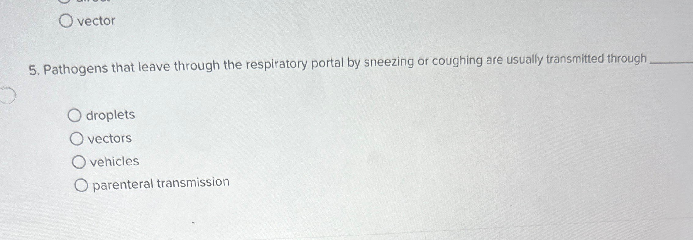 Solved vector5. ﻿Pathogens that leave through the | Chegg.com