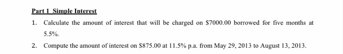 Solved Part 1 Simple Interest 1 Calculate The Amount Of Chegg Solved Part 1 Simple Interest 1 Calculate The Amount Of Chegg