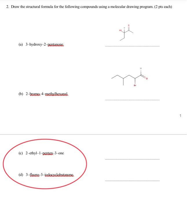 Solved 1. Give The Correct IUPAC Name Of The Following | Chegg.com