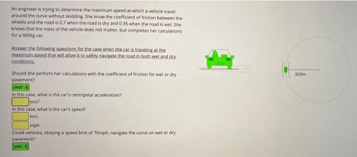 solved-an-engineer-is-trying-to-determine-the-maximum-speed-chegg