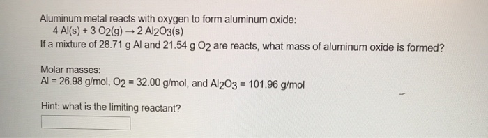 Solved Aluminum metal reacts with oxygen to form aluminum | Chegg.com