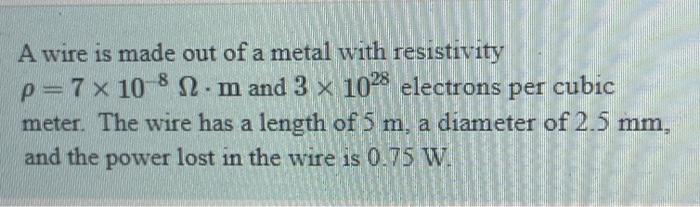 Solved A wire is made out of a metal with resistivity | Chegg.com