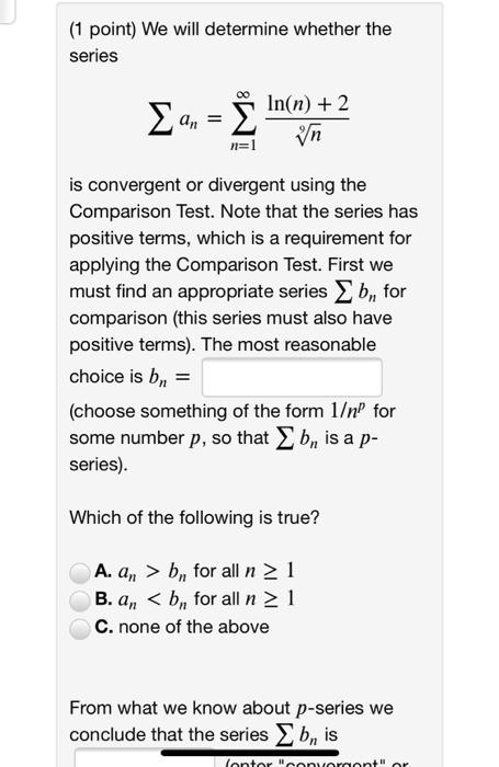 Solved 1 Point We Will Determine Whether The Series S E Chegg Com