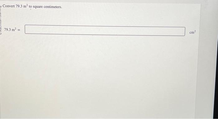 solved-convert-79-3-m2-to-square-centimeters-chegg