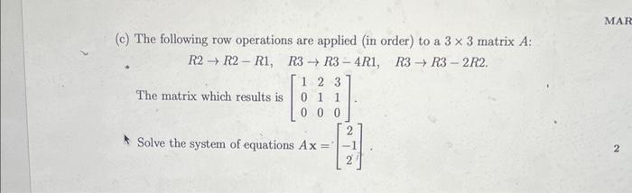 Solved (c) The following row operations are applied (in | Chegg.com