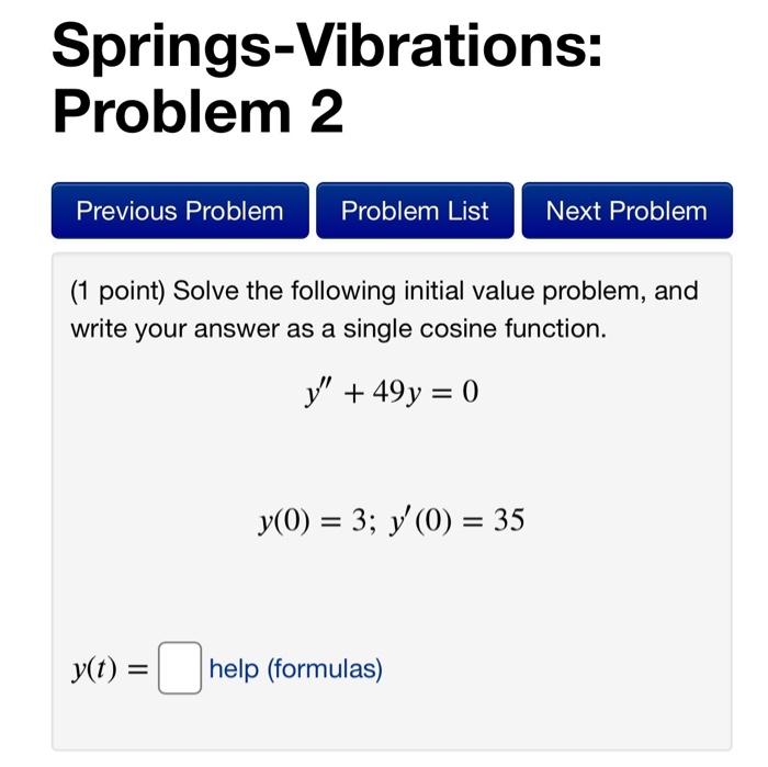 Solved Springs-Vibrations: Problem 2 Previous Problem | Chegg.com
