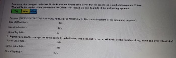 Solved Suppose a direct mapped cache has 4 blocks that are 8 | Chegg.com