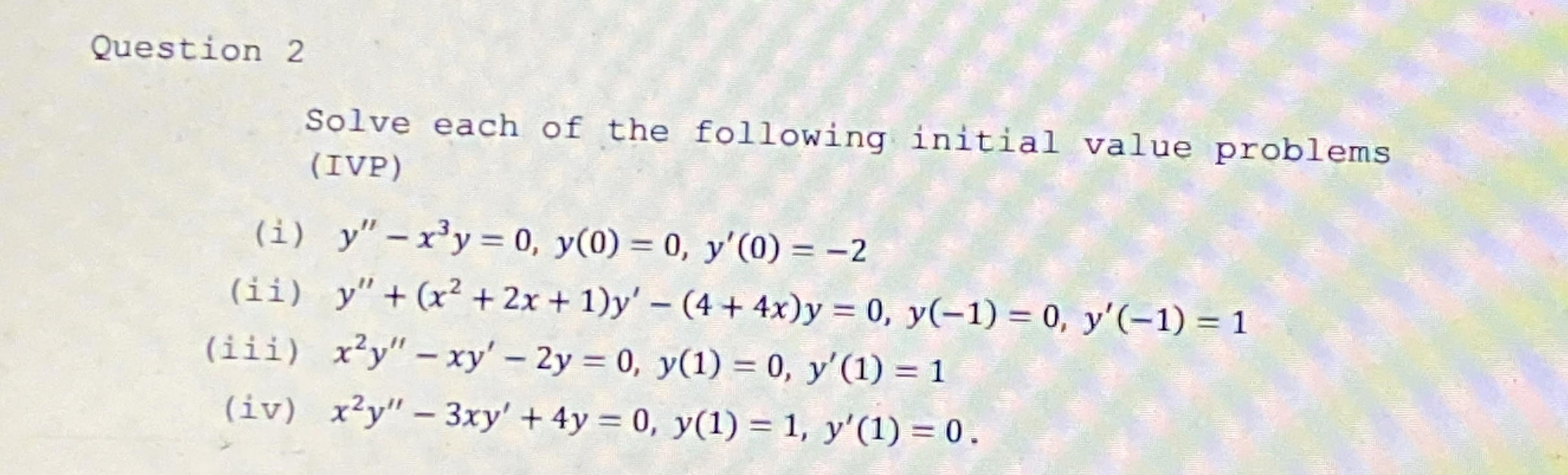 Solved Question 2Solve each of the following initial value | Chegg.com