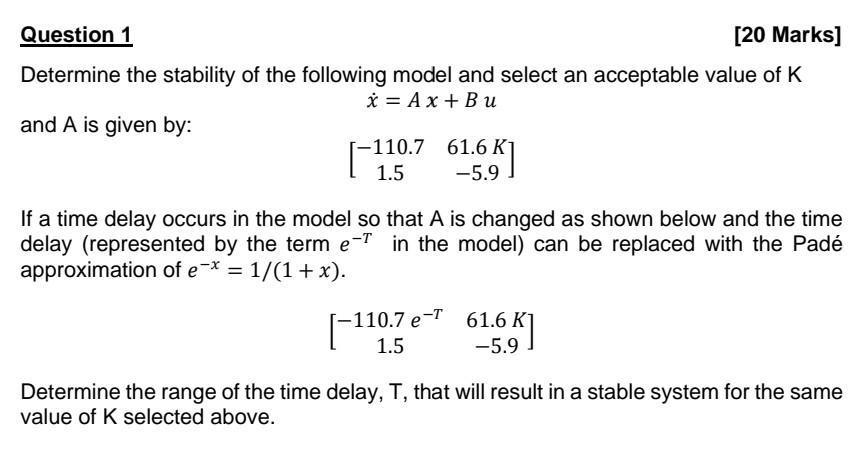 Solved Question 1 [20 Marks] Determine The Stability Of The | Chegg.com