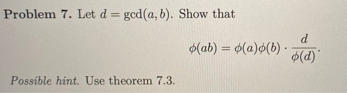 Solved Problem 7 Let D Ged A B Show That 0 Ab O A Chegg Com