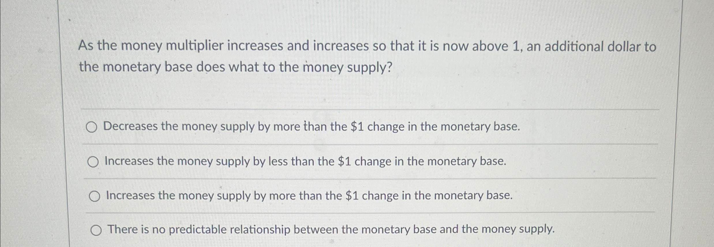 Solved As the money multiplier increases and increases so | Chegg.com