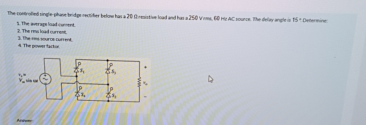 Solved The controlled single-phase bridge rectifier below | Chegg.com