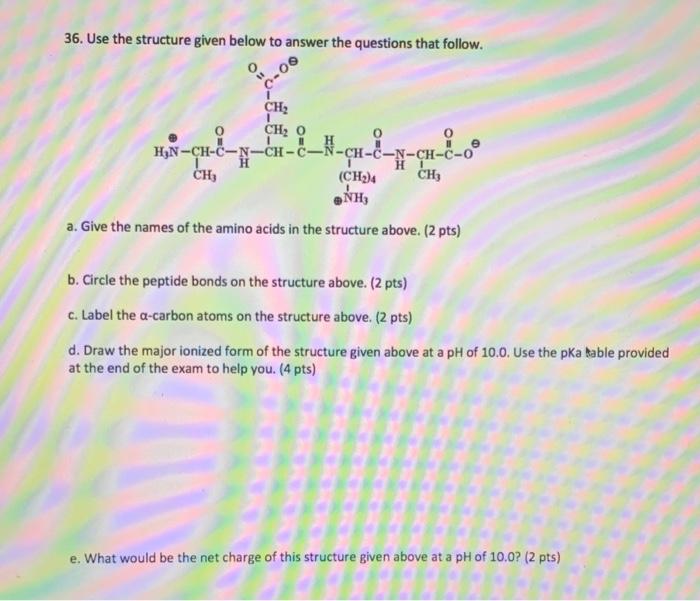 36 Use The Structure Given Below To Answer The Chegg Com