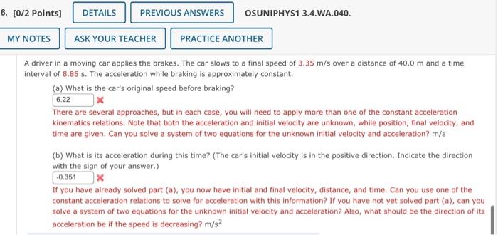 Solved A driver in a moving car applies the brakes. The car | Chegg.com