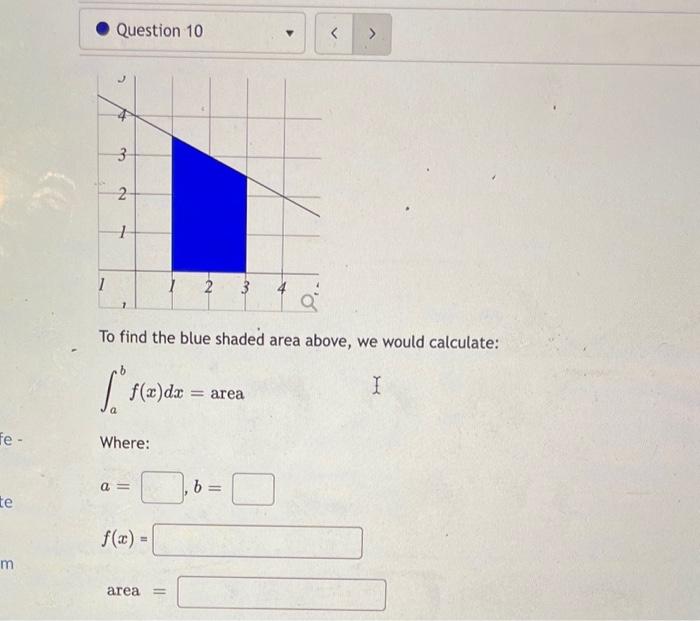 Solved To find the blue shaded area above, we would | Chegg.com