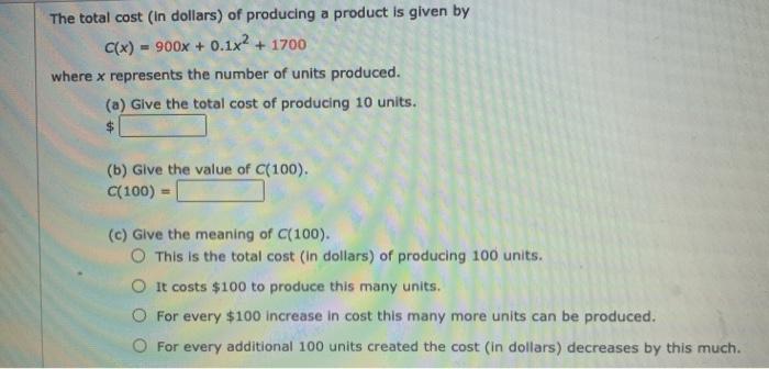 Solved The total cost in dollars) of producing a product is | Chegg.com