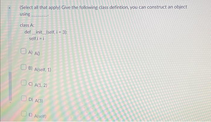 Solved (Select all that apply) Give the following class | Chegg.com
