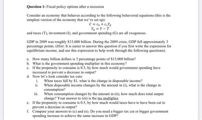 Solved Question 1: Fiscal Policy Options After A Recession | Chegg.com