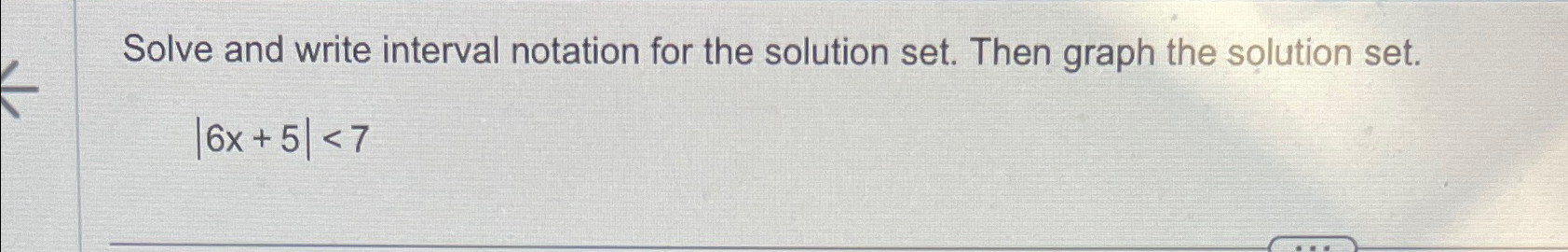 Solved Solve and write interval notation for the solution | Chegg.com