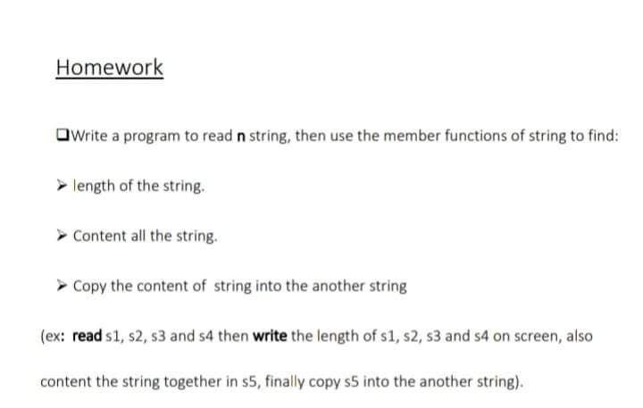 Solved Homework Write a program to read n string, then use | Chegg.com