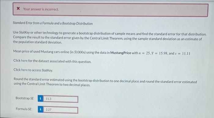 Solved Standard Error from a Formula and a Bootstrap | Chegg.com