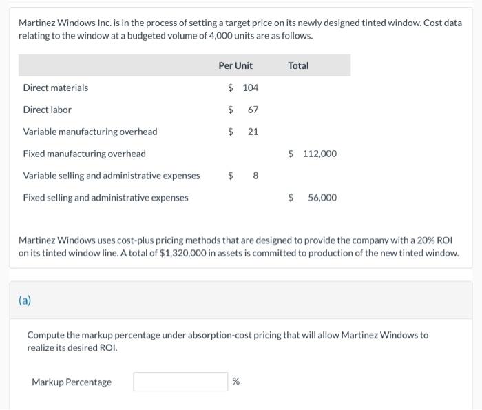 Solved Martinez Windows Inc. is in the process of setting a | Chegg.com