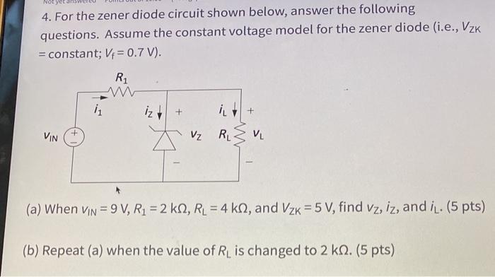 Solved 4. For The Zener Diode Circuit Shown Below, Answer | Chegg.com