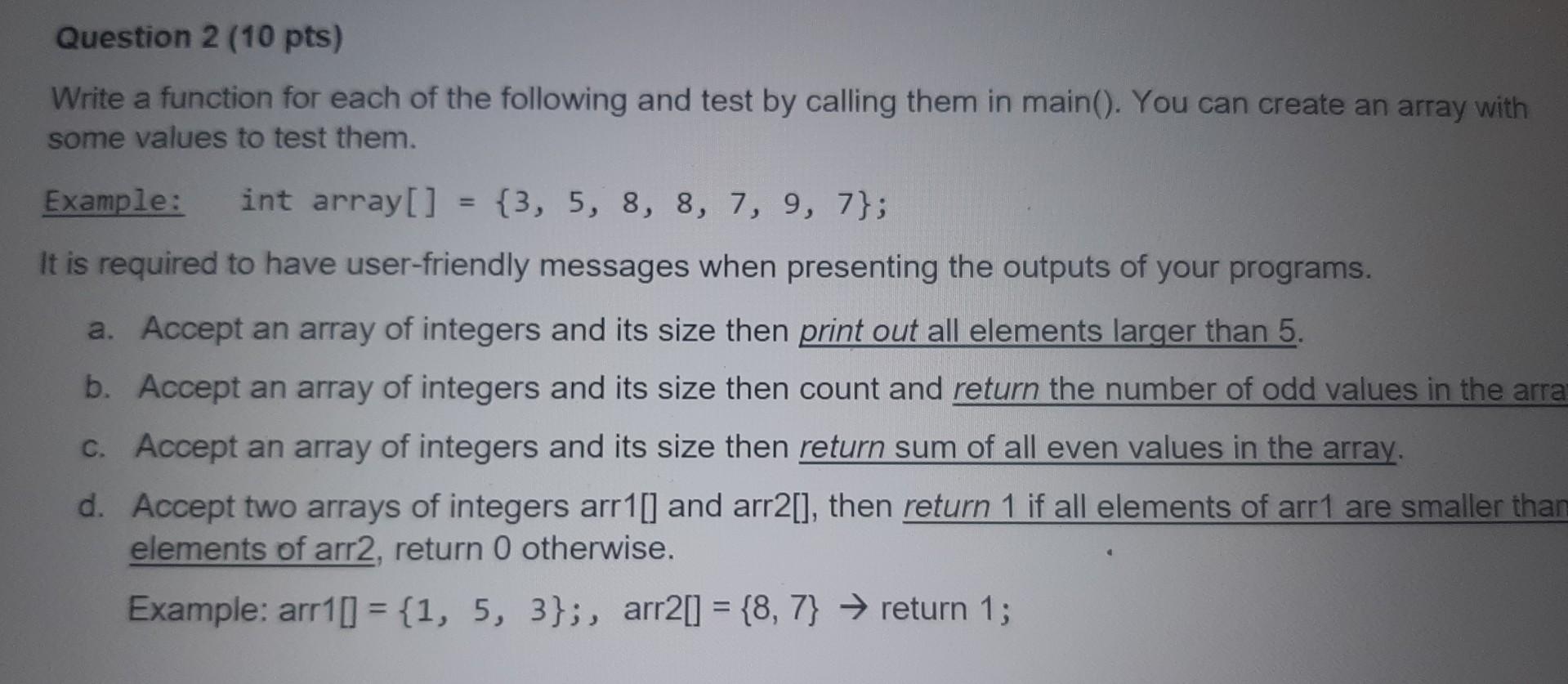 Solved Write a function for each of the following and test | Chegg.com