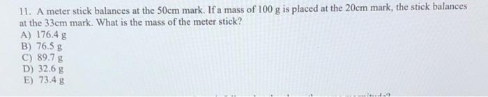 Solved 11. A meter stick balances at the 50cm mark. If a | Chegg.com