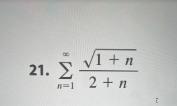 Solved ∑n=1∞2+n1+n | Chegg.com