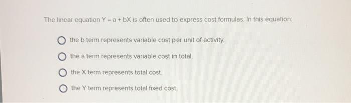 Solved The linear equation Y = a + bx is often used to | Chegg.com